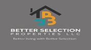 BETTER SELECTION PROPERTIES L.L.C logo image