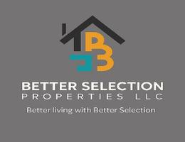 BETTER SELECTION PROPERTIES L.L.C